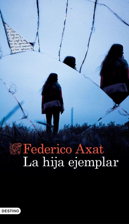 La hija ejemplar, Federico Axat - Paperback - 9788423362332