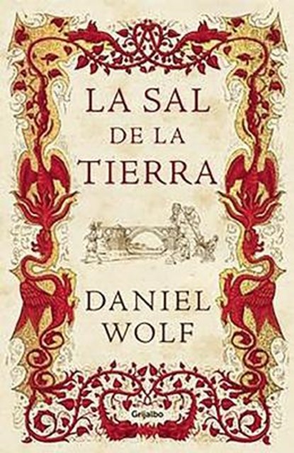Wolf, D: Sal de la tierra, WOLF,  Daniel - Gebonden - 9788425353178