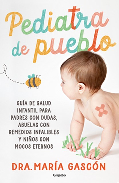 Pediatra de Pueblo / Village Pediatrician, María Gascón - Paperback - 9788425369261
