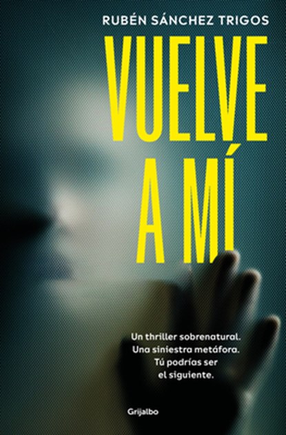 Vuelve a Mí / Come Back to Me, Rubén Sánchez Trigos - Paperback - 9788425369827