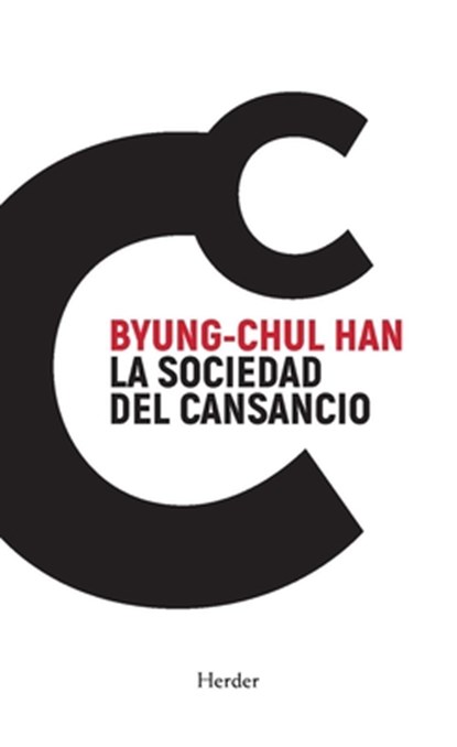 Han, B: Sociedad del Cansancio, La -V3*, Byung-Chul Han - Paperback - 9788425451447