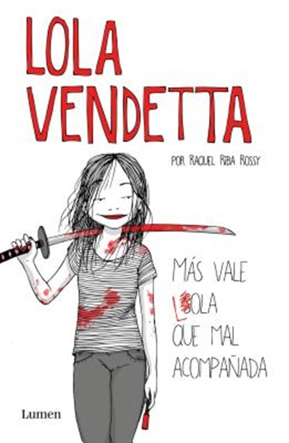 Lola Vendetta (Spanish Edition), Raquel Riba Rossy - Paperback - 9788426403995