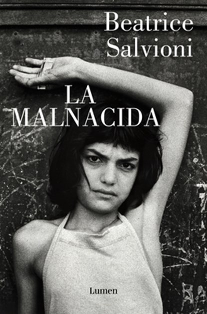 La Malnacida / The Wicked One, Beatrice Salvioni - Paperback - 9788426418128