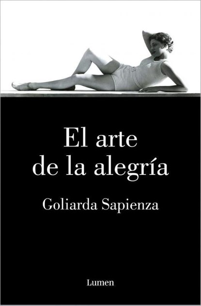 Sapienza, G: Arte de la Alegría / The Art of Joy, Goliarda Sapienza - Paperback - 9788426418333