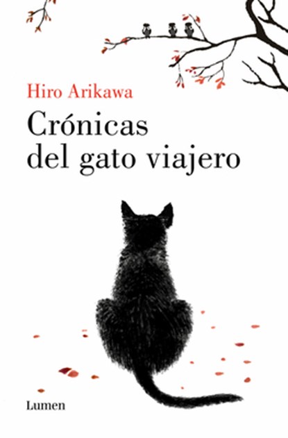 Crónicas del Gato Viajero / The Travelling Cat Chronicles, Hiro Arikawa - Paperback - 9788426430601