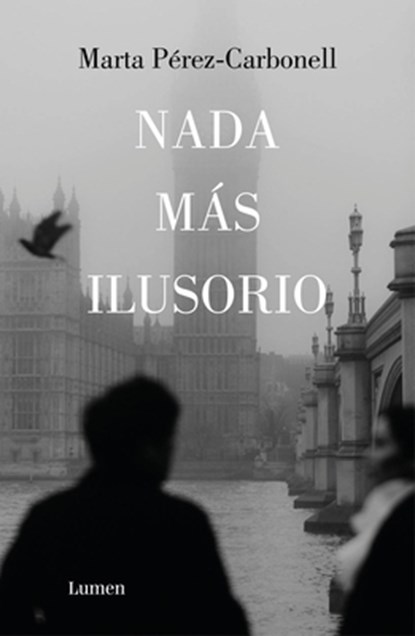 NADA Más Ilusorio / Nothing Is More Illusive, Marta Pérez-Carbonell - Paperback - 9788426430939