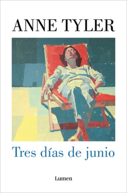 Tres Días de Junio / Three Days in June, Anne Tyler - Paperback - 9788426431882