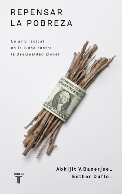 Banerjee, A: Repensar la Pobreza, Abhijit Banerjee ; Esther Duflo - Paperback - 9788430609031
