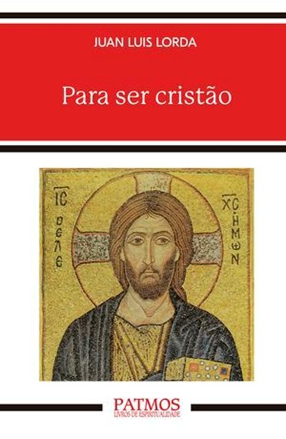 Para ser cristão, Juan Luis Lorda Iñarra - Ebook - 9788432165610