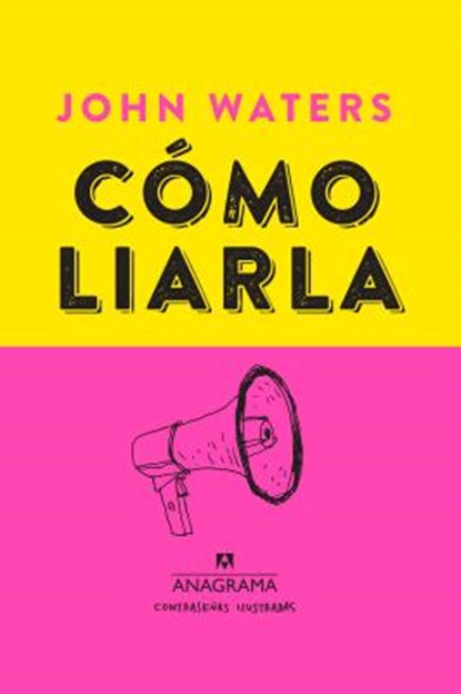 Como Liarla / Make Trouble, WATERS,  John - Gebonden - 9788433901460