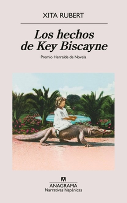Los Hechos de Key Biscayne, Xita Rubert - Paperback - 9788433927538