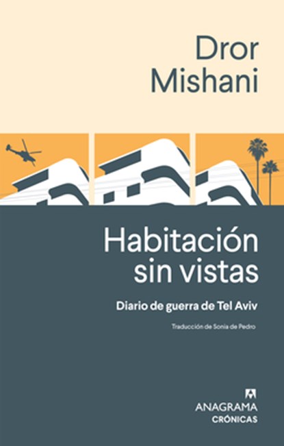 Habitacion Sin Vistas. Diario de Guerra, Dror Mishani - Paperback - 9788433929310
