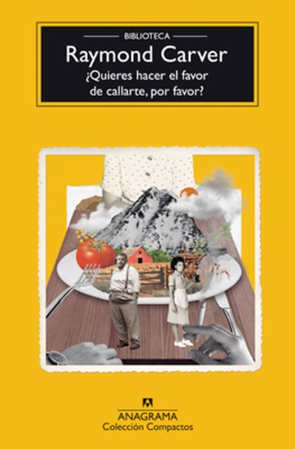 Quieres Hacer El Favor de Callarte, Por Favor? -V2*, Raymond Carver - Paperback - 9788433948786