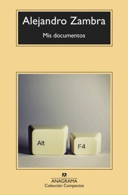 MIS Documentos -V2*, Alejandro Zambra - Paperback - 9788433960252