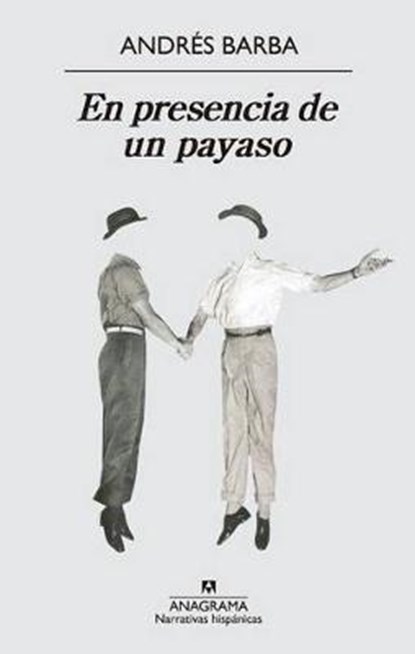 En Presencia de Un Payaso, BARBA,  Andres - Paperback - 9788433997869