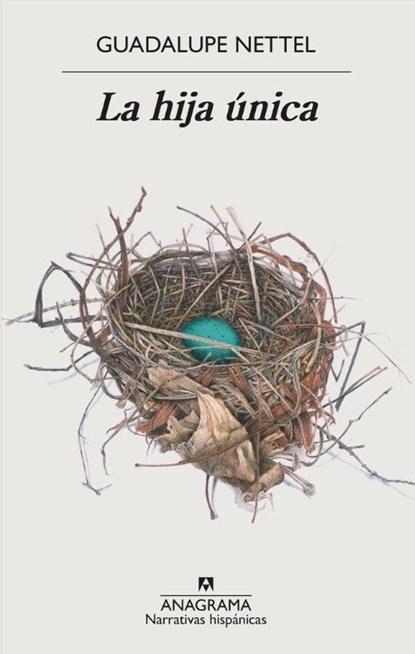 La hija unica, Guadalupe Nettel - Paperback - 9788433999061