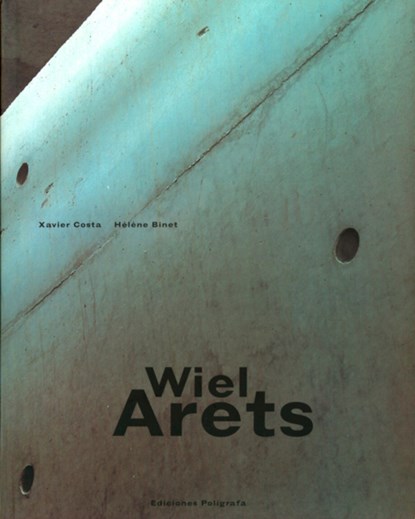 Wiel Arets, Xavier Costa ; Helene Binet - Gebonden - 9788434309159