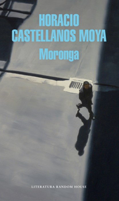 SPA-MORONGA (SPANISH EDITION), Horacio Castellanos Moya - Paperback - 9788439734055