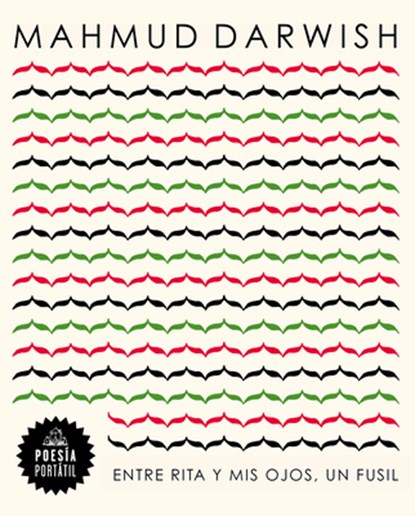 Entre Rita Y MIS Ojos, Un Fusíl / Between Rita and My Eyes, a Rifle, Mahmud Darwish - Paperback - 9788439744016