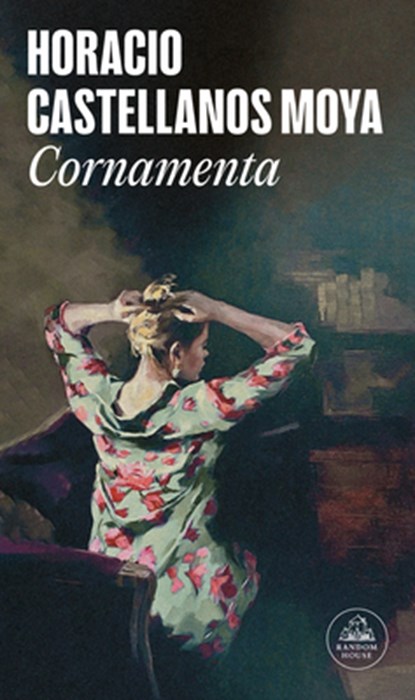 Cornamenta / Antlers, Horacio Castellanos Moya - Paperback - 9788439744917