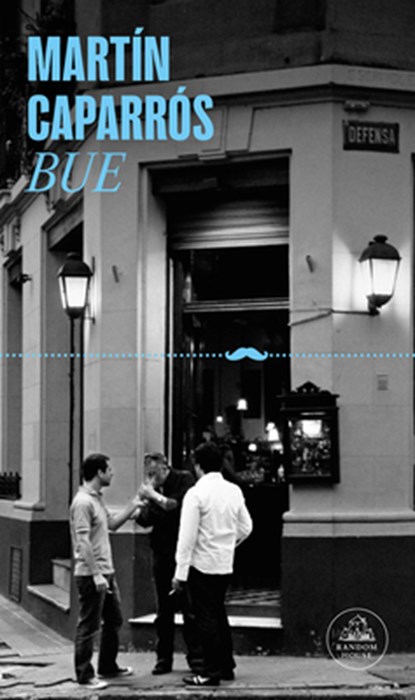Bue (Spanish Edition), Martín Caparrós - Paperback - 9788439745877