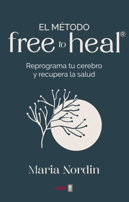 Método Free to Heal, El, Maria Nordin - Paperback - 9788441444331