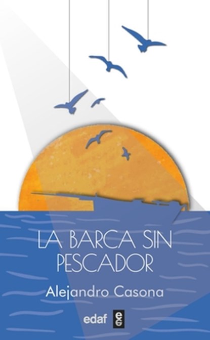 Barca Sin Pescador, La -V2*, Alejandro Casona - Paperback - 9788441444348