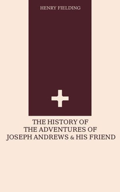 The History of the Adventures of Joseph Andrews and his Friend, Henry Fielding - Ebook - 9788442507301