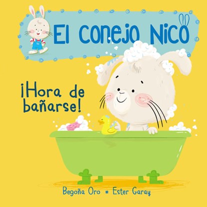 ¡Hora de Bañarse! / It's Bath Time!: Libros En Español Para Niños, Begona Oro - Gebonden - 9788448849795