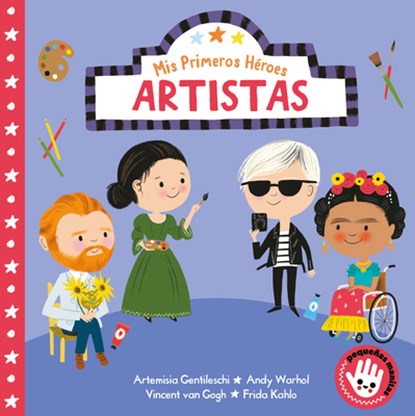 Mis Primeros Héroes. Artistas (Pequeñas manitas): Artemisa G, Nila Aye - Paperback - 9788448854485