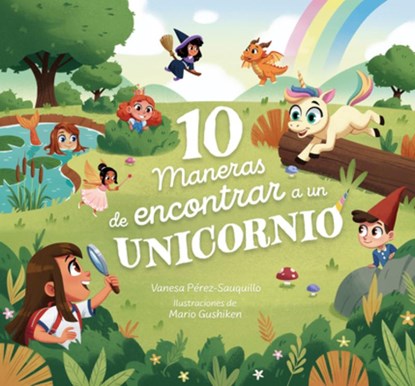 10 Maneras de Encontrar a Un Unicornio / 10 Ways to Find a Unicorn: A Search and Find Story, Vanesa Pérez Sauquillo - Gebonden - 9788448870294