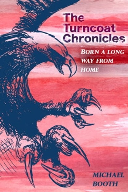 The Turncoat Chronicles, Michael Booth - Ebook - 9788461476053
