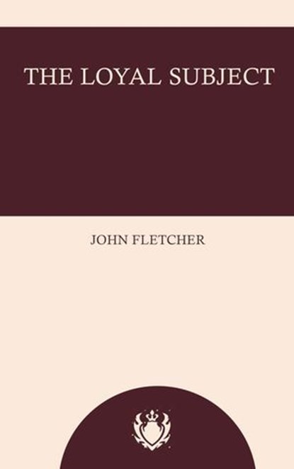 The Loyal Subject, John Fletcher - Ebook - 9788464554529