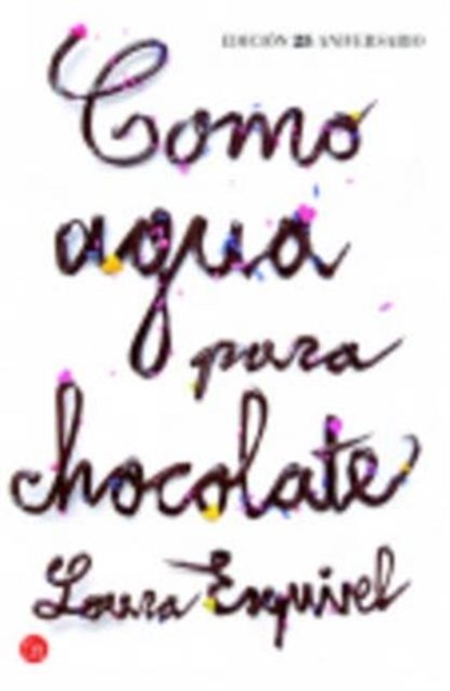Como agua para chocolate, Laura Esquivel - Paperback - 9788466329088