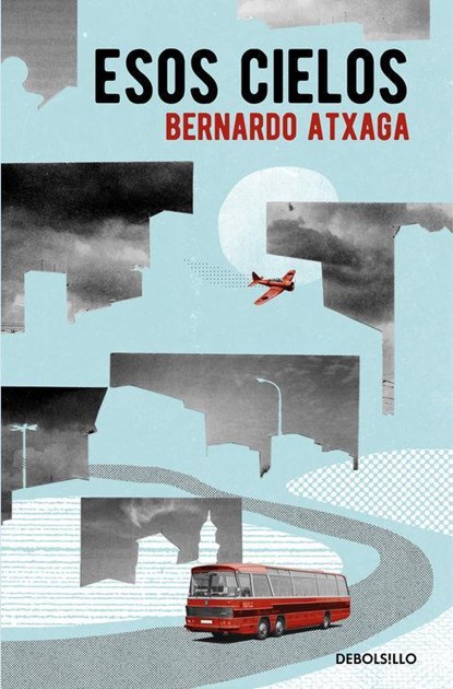 Esos cielos, Bernardo Atxaga - Paperback - 9788466332361