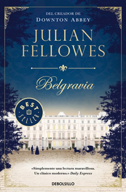 SPA-BELGRAVIA / JULIAN FELLOWE, FELLOWES,  Julian - Paperback - 9788466346405