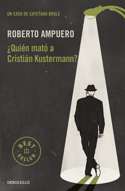 ¿Quién mató a Cristián Kustermann?, Roberto Ampuero - Paperback - 9788466349796