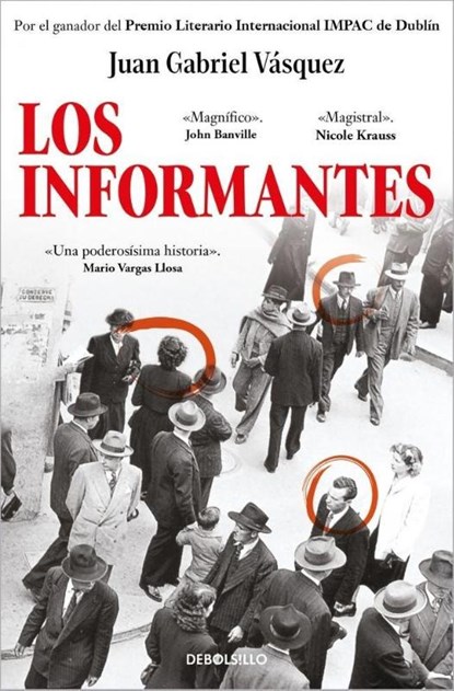 Los informantes, Juan Gabriel Vasquez - Paperback - 9788466361699