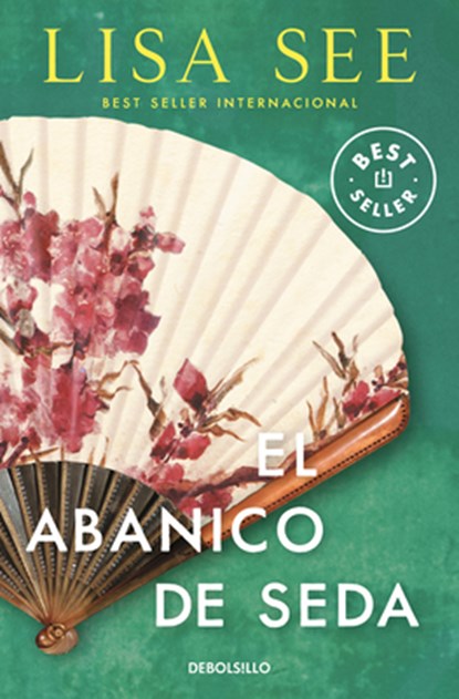 El Abanico de Seda / Snow Flower and the Secret Fan, Lisa See - Paperback - 9788466377614