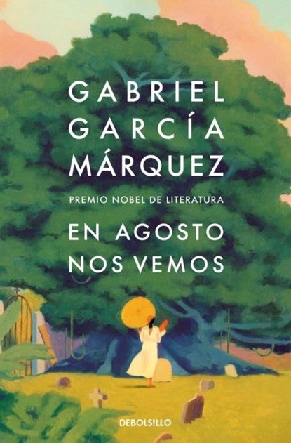 En agosto nos vemos, Gabriel Garcia Marquez - Paperback - 9788466378420