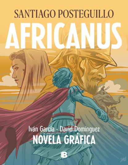 Africanus. Novela Gráfica (Spanish Edition) / Africanus. Graphic Novel (Spanish Edition), Santiago Posteguillo - Gebonden - 9788466669863