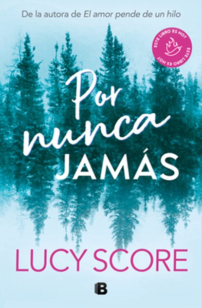 Por Nunca Jamás / Forever Never, Lucy Score - Paperback - 9788466676625