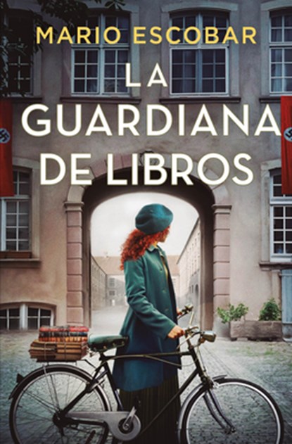 La Guardiana de Libros / The Guardian of Books, Mario Escobar - Paperback - 9788466676823