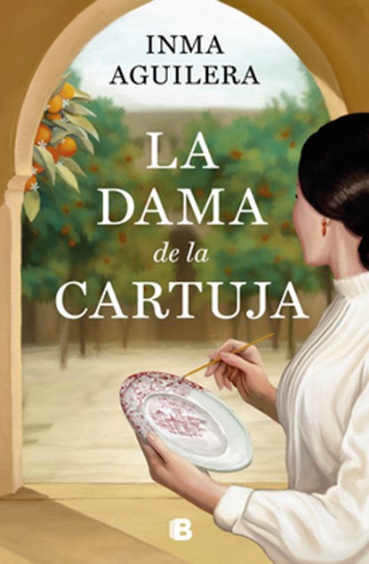 Aguilera, I: Dama de la Cartuja / The Lady of La Cartuja, Inma Aguilera - Gebonden - 9788466678667