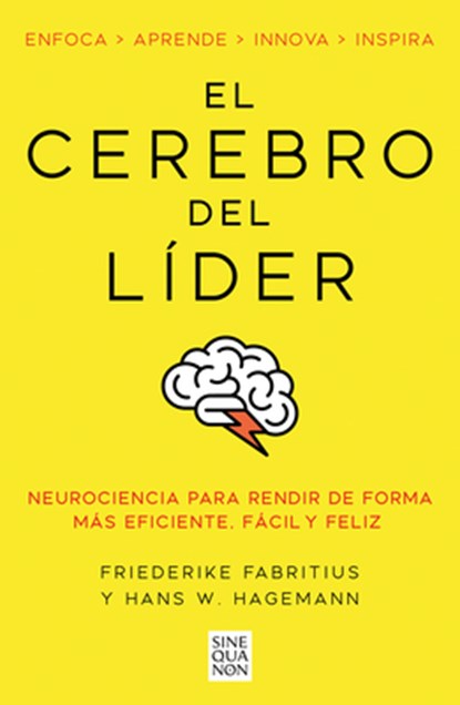 El Cerebro del Líder / The Leading Brain: Neuroscience Hacks to Work Smarter, Better, Happier, Friederike Fabritius - Paperback - 9788466680608
