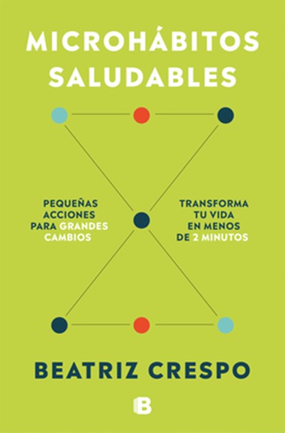 Microhábitos Saludables / Healthy Microhabits, Beatriz Crespo - Paperback - 9788466680707