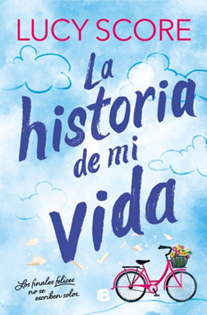 La Historia de Mi Vida / Story of My Life, Lucy Score - Paperback - 9788466680813