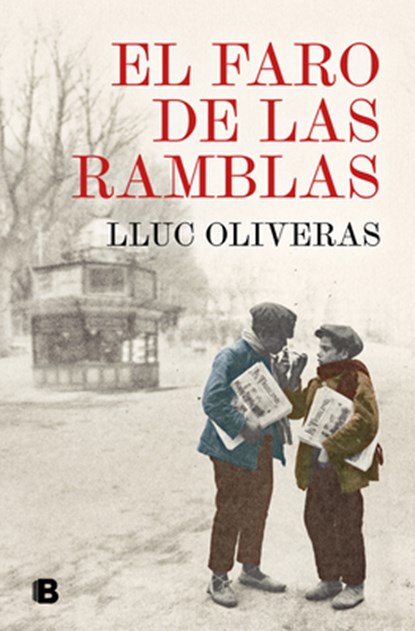 El Faro de Las Ramblas / The Beacon of the Ramblas, Lluc Oliveras - Paperback - 9788466681476