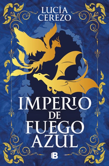 Imperio de Fuego Azul / Empire of Blue Fire, Lucía Cerezo - Paperback - 9788466682213