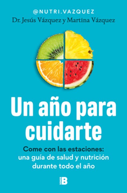 Un Año Para Cuidarte / A Year to Take Care of You, Jesús Vázquez - Paperback - 9788466683678